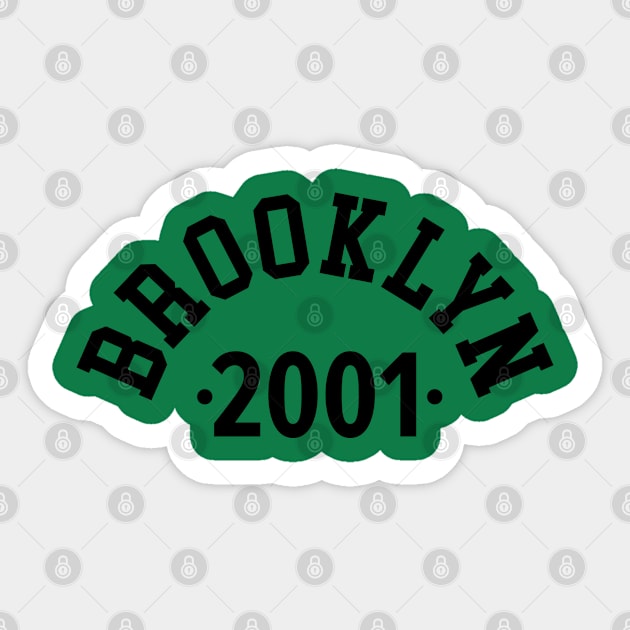 Brooklyn Chronicles: Celebrating Your Birth Year 2001 Sticker by Boogosh